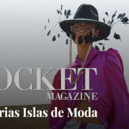 Canarias Isla de Moda en The Pocket Magazine